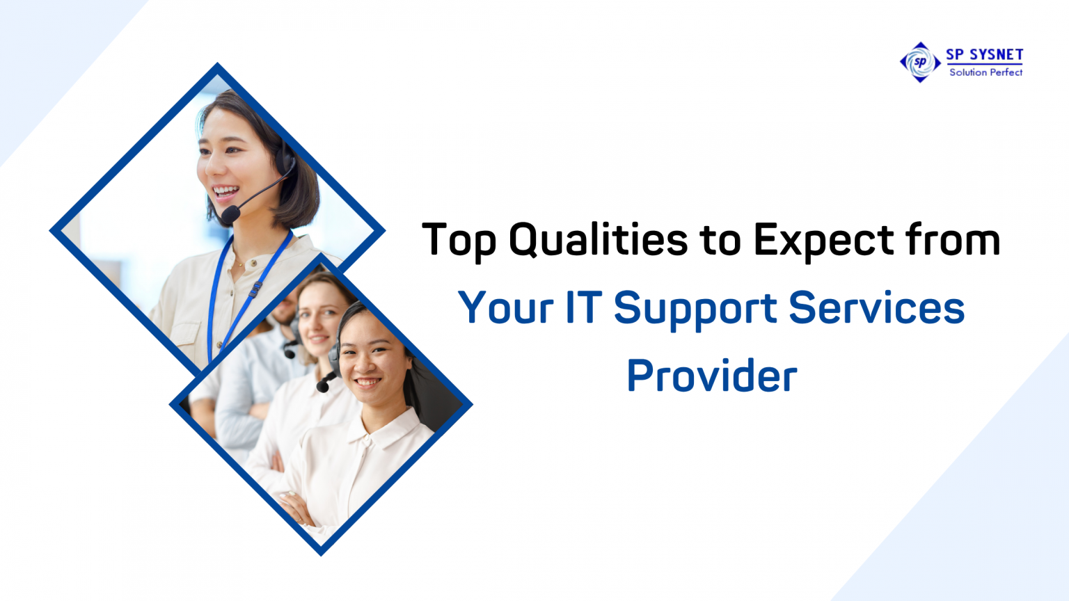 Support Provider Top Qualities to Expect from Your IT Support Services Provider
