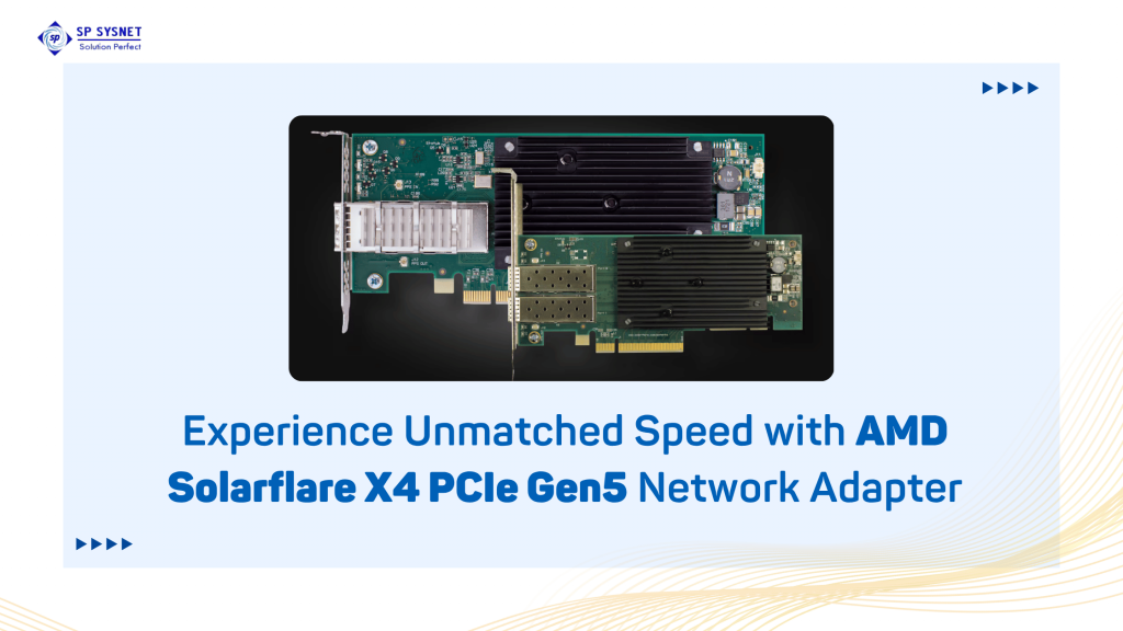 AMD Solarflare X4 PCIe Gen5