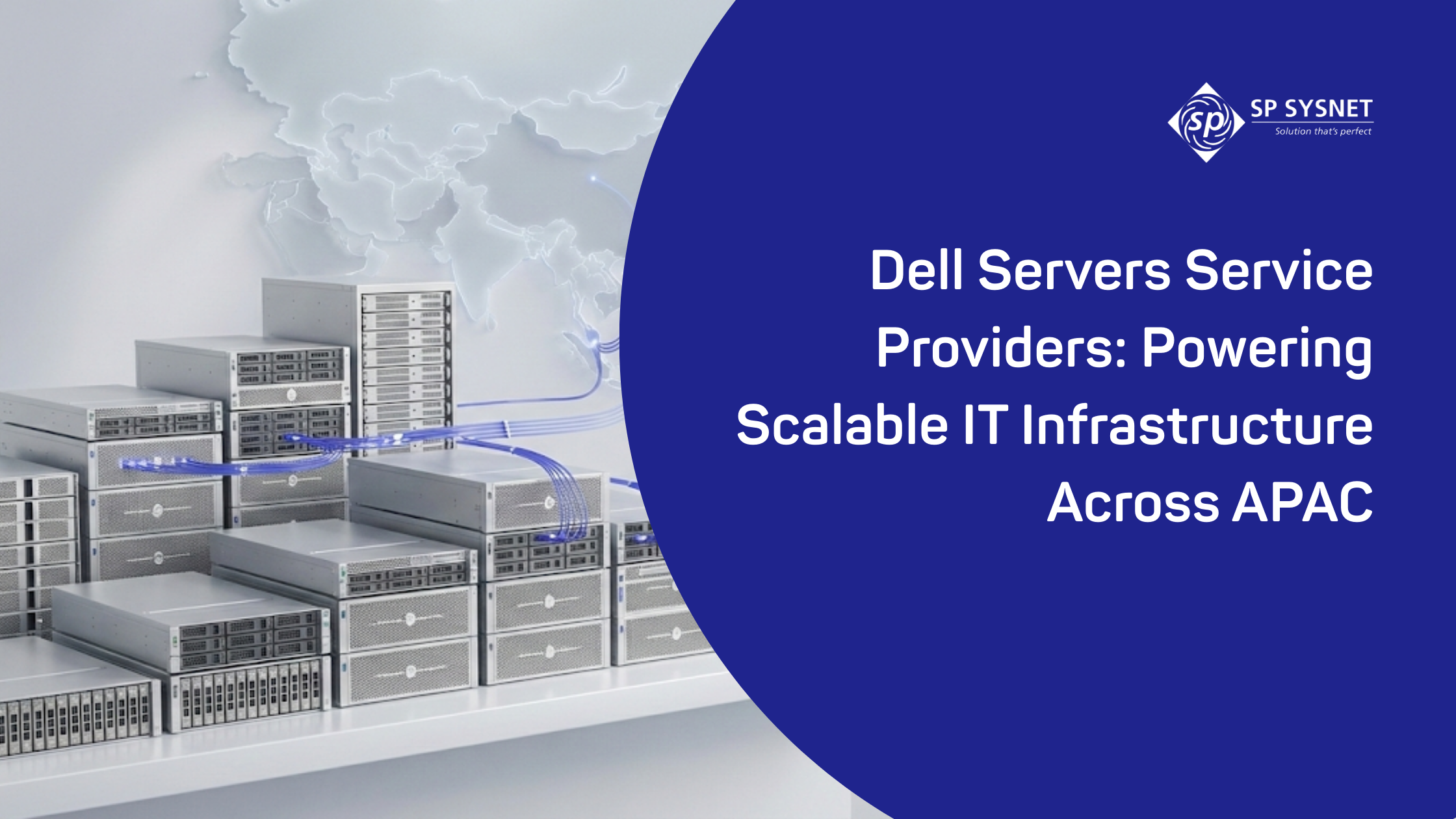 Dell Servers Service Providers: Powering Scalable IT Infrastructure Across APAC