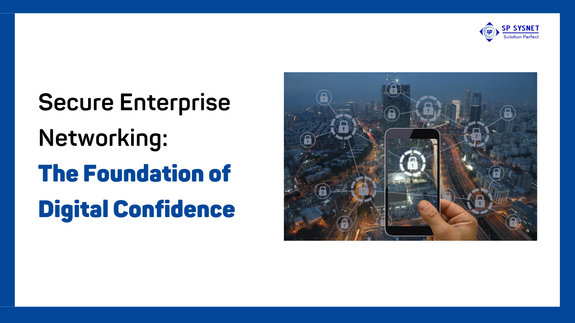 Secure Enterprise Networking