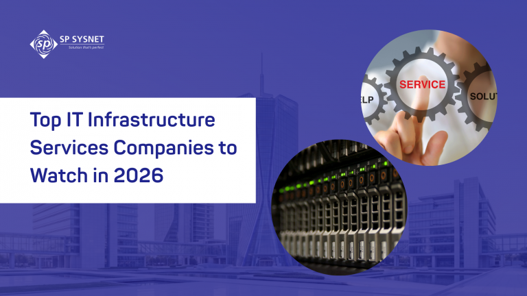 Top IT Infrastructure Services Companies to Watch in 2026