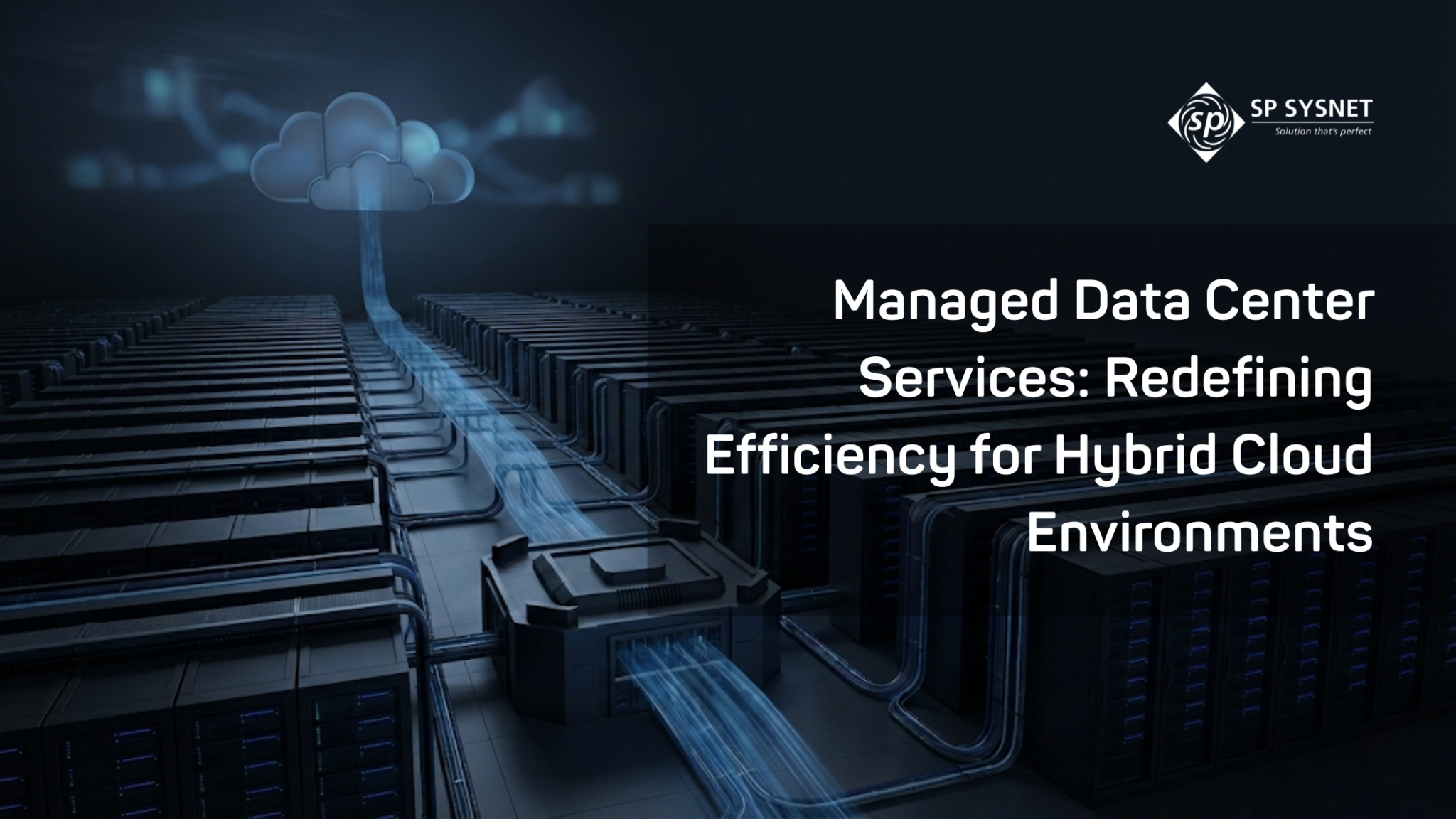 Managed Data Center Services: Redefining Efficiency for Hybrid Cloud ...