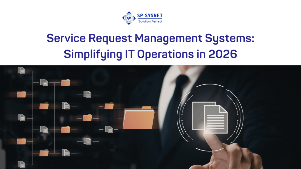 Service Request Management Systems: Simplifying IT Operations in 2026