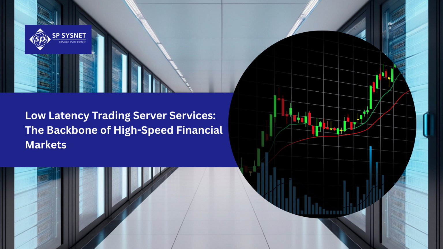 Low Latency Trading Servers Services | SP Sysnet Trading Infrastructure
