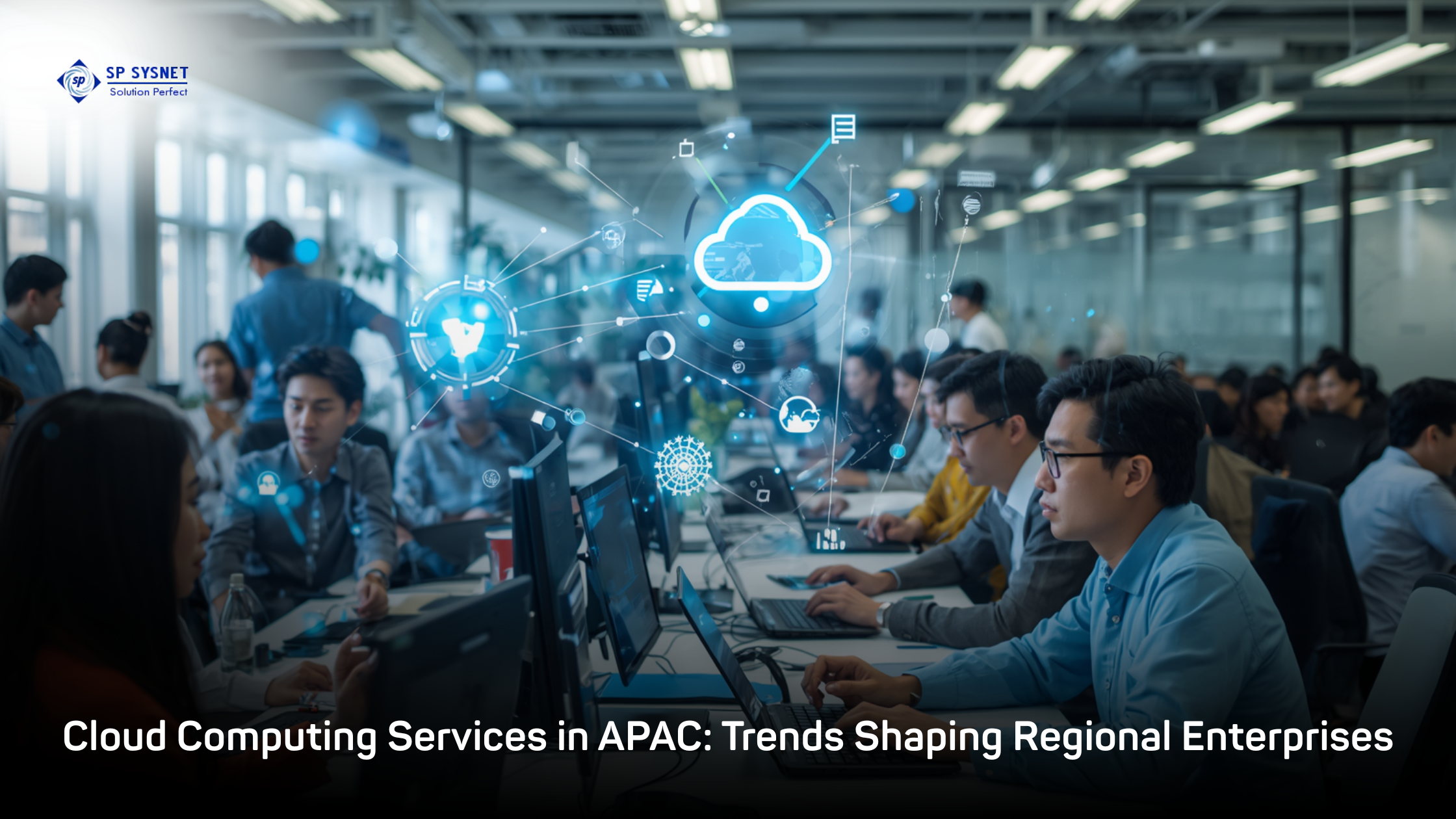 Cloud Computing Services in APAC: Trends Shaping Regional Enterprises