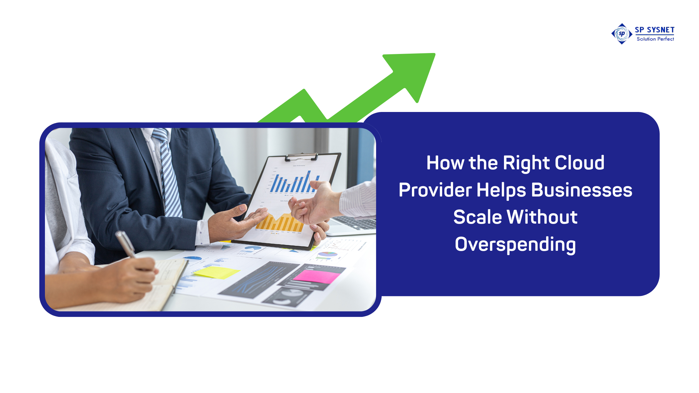 How the Right Cloud Provider Helps Businesses Scale Without Overspending