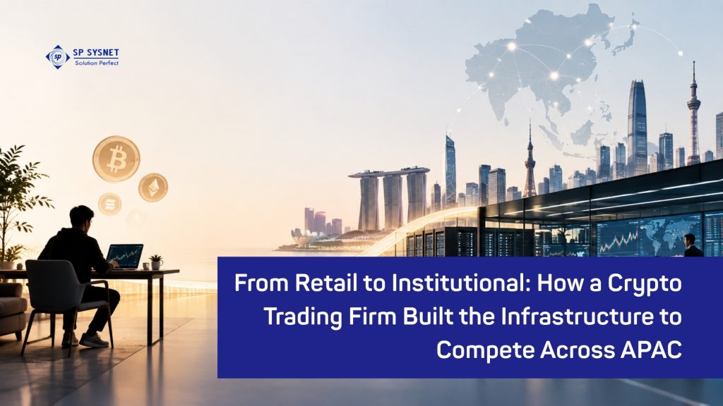 From Retail to Institutional: How a Crypto Trading Firm Built the Infrastructure to Compete Across APAC